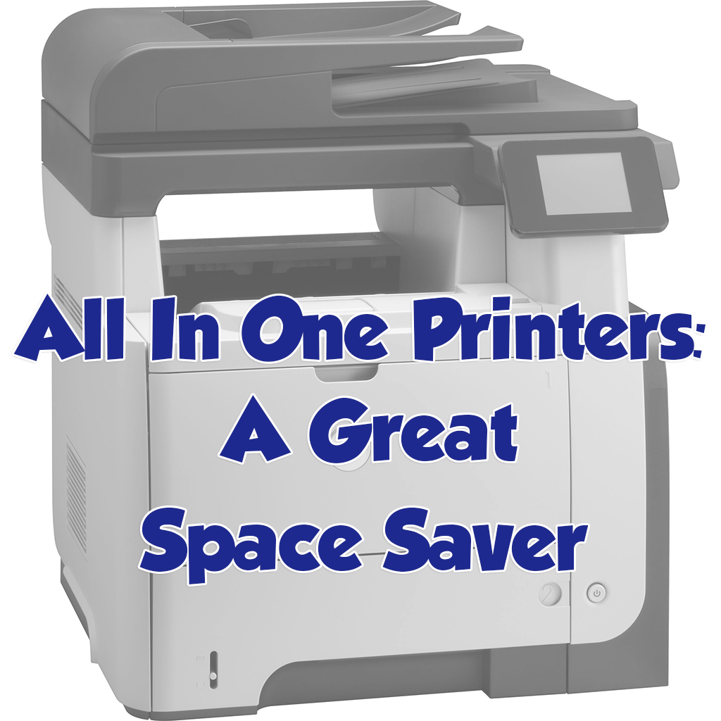 All In One Printers: A Great Space Saver