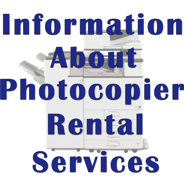 Information About Photocopier Rental Services